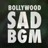 Anup Ks - Bollywood Sad BGM - Single